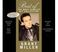 CD Grant Miller Best Of The Maxi-Singles Hit Collection Colder Than Ice