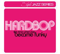 CD Hardbop Le Temps Où Le Jazz Est Devenu Funky Par Divers Artistes 2CDs