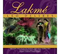 CD Lakme De Leo Delibes 2CDs Enregistrement Complet, Opéra Comique Paris