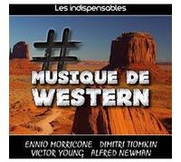 CD Les indispensables : # Musique de Western G