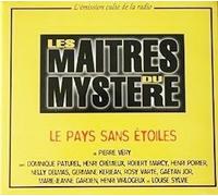 CD Les maîtres du mystère : Le pays sans étoiles - L'émission culte de la radio
