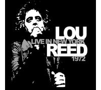 CD Lou Reed Live À New York 1972 CD Avec White Light White Heat Et Heroin