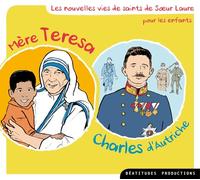 CD Mère Teresa et Charles d Autriche