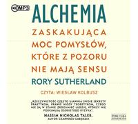 CD MP3 Alchimie. Le pouvoir surprenant des idées - Rory Sutherland (Hörbuch auf Polnisch)