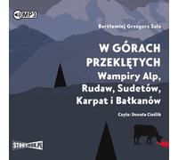 CD MP3 Dans les montagnes des damnés. Vampires des Alpes, des Monts Métallifères, des Sudètes, des Carpates et des Balkans