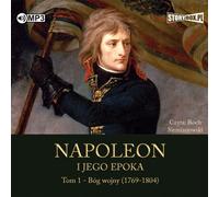 CD MP3 Dieu de la guerre (1769-1804). Napoléon et son époque. Tome 1