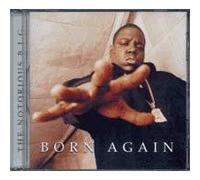CD - Notorious B.I.G. - Born Again - Boitier Cristal - 1 CD - Bad Boy - 13/12/1999