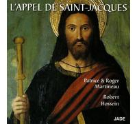 Cd Patrice & Roger Martineau/Robert Hossein "L'Appel De Saint-Jacques" (1999)