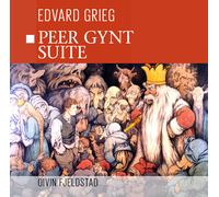 CD Peer Gynt Suite D'Edvard Grieg Avec Oivin Fjeldstad