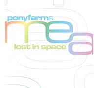 CD Perdu Dans L'Espace De Mea Et Ponyfarm 2CDs