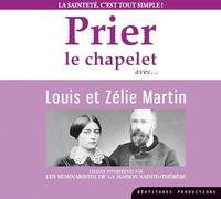 CD Prier le Chapelet avec Louis et Zelie Martin