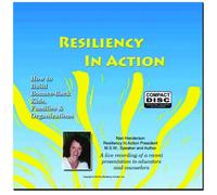 CD Seminar: Resiliency In Action: How to Build Bounce-Back Kids, Families & Organizations