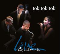 CD Tok Tok Tok En Direct Et Intime