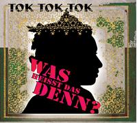 CD Tok Tok Tok Qu'Est-Ce Que Ça Veut Dire ?
