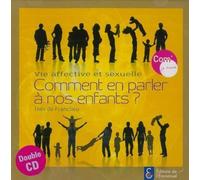 CD Vie Affective et Sexuelle. Comment en Parler a Nos Enfants ?