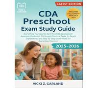 CDA Preschool Exam Study Guide 2025-2026: Everything You Need to Earn the Child Development Associate Credential: Full-Length Practice Tests, In-Depth ... Study Plans for Guaranteed Success