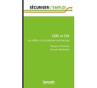 CDD vs CDI - Les effets d'un dualisme contractuel