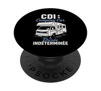 CDI Camping Car Durée Indéterminée Humour Vanlife Retraite PopSockets PopGrip Adhésif
