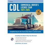 CDL - Commercial Driver's License Exam, 6th Ed.: Everything You Need to Pass