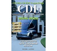 CDL Crash Course Exam Prep: Commercial Driver's License Study Guide For Permit- 3 Practice Test- Hundreds of Questions