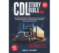 CDL STUDY BIBLE: This is the ultimate CDL prep guide complete, clear, and confidence-building.