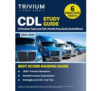 CDL Study Guide 2025-2026: 6 Practice Tests and CDL Permit Prep Book: [2nd Edition]