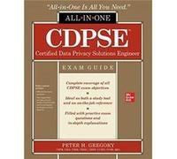 CDPSE Certified Data Privacy Solutions Engineer AllinOne Exam Guide by Peter Gregory Peter Gregory (Auteur)