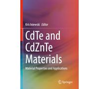 CdTe and CdZnTe Materials: Material Properties and Applications