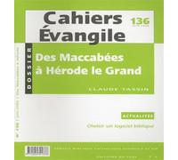 CE-136 - Des maccabées à Hérode le Grand (175-4) - Claude Tassin - Cerf - broché - Revue