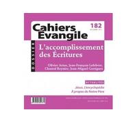 CE-182 - L'accomplissement des écritures - COL CAHIERS EVANGILE - Cerf - broché - Revue