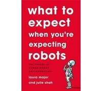Ce à quoi il faut s'attendre quand on attend des robots