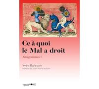 CE A QUOI MAL A DROIT: ANTAGONISMES 1