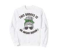 CE Badass EST Un ORGANE Donor Mème de Sensibilisation aux Maladies rénales Sweatshirt