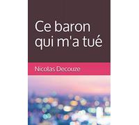 Ce baron qui m'a tué