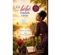 Ce bébé voulait vivre: Fille de la promesse