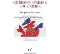 Ce besoin d'aimer pour aimer Collectif (Auteur), André Velter (Edité par)