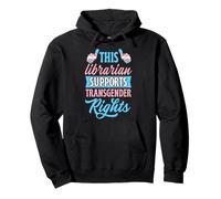 Ce bibliothécaire soutient Les Droits des transgenres Trans LGBTQ Ally Sweat à Capuche