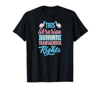 Ce bibliothécaire soutient Les Droits des transgenres Trans LGBTQ Ally T-Shirt
