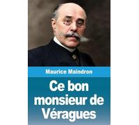 Ce bon monsieur de Véragues