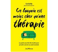 Ce bouquin est moins cher qu'une thérapie - Liz Kelly - Editions Jouvence - ebook (ePub) - Guide
