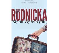 Ce chat rouge est-il un chien ? - Olga Rudnicka (Prosa auf Polnisch)