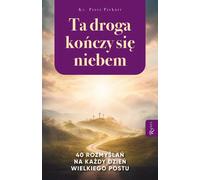 Ce chemin finit au ciel - Piotr Piekart (Buch auf Polnisch)