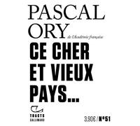 Pascal Ory – Ce cher et vieux pays... – Essai – Broché – Gallimard