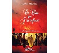Ce clou que j'ai enfoncé - A la reconquête de l'estime de soi... - Daniel Meurois - Du Passe-Monde - broché - Guide