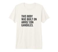 Ce Corps a été construit sur Arroz Con Gandules Funny Porto Rico T-Shirt Haut de Gamme