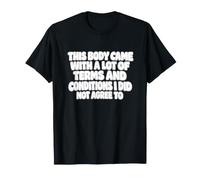 Ce Corps est Venu avec Beaucoup de Termes drôle de maladie Chronique T-Shirt