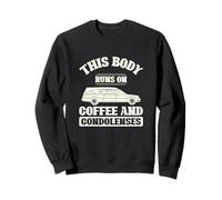 Ce Corps Fonctionne au café et présente Ses condoléances à Un Directeur de funérailles Sweatshirt