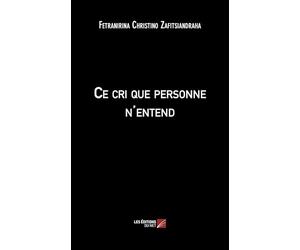 Ce cri que personne n'entend