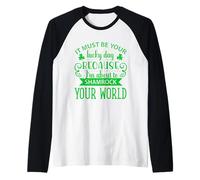Ce Doit être Ton Jour de Chance Car Je Vais Faire du trèfle Manche Raglan