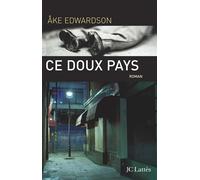 Ce doux pays - Åke Edwardson - Lattes - broché - Roman